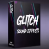 Glitch Sound Effects Pack