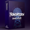 Transmission Sound Effects