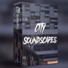 City Soundscapes